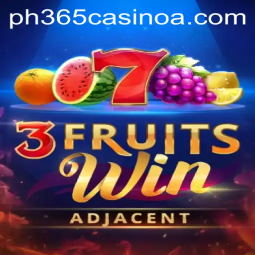3FruitsWin: A Delightful Addition to PH 365 Casino
