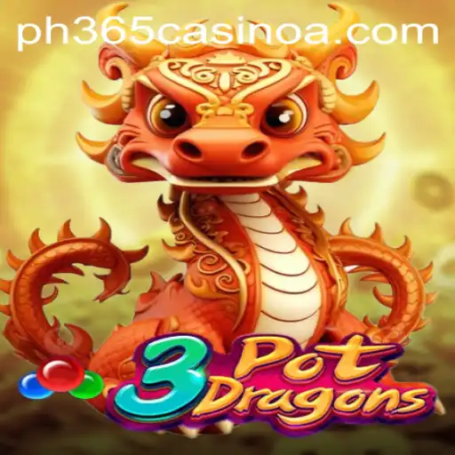 Discover the Exciting World of 3PotDragons at PH 365 Casino
