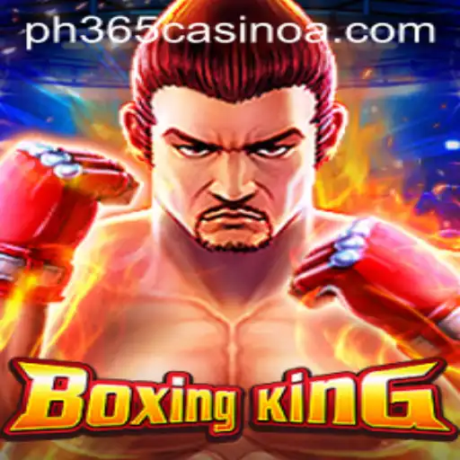 Exploring BoxingKing and Its Integration with PH 365 Casino