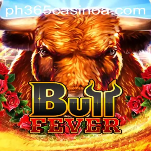 Exploring the Thrills of BullFever at PH 365 Casino
