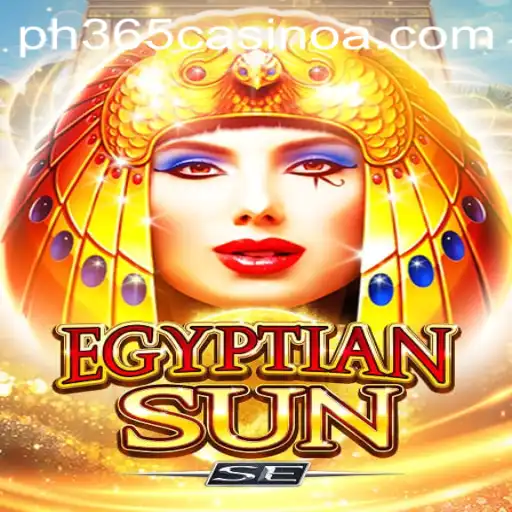 Exploring EgyptianSunSE: A Dive into the World of Ph 365 Casino