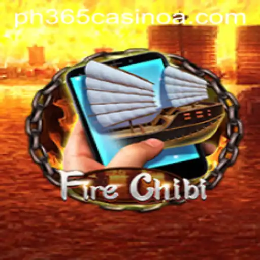 Explore the World of FireChibiM: A Dazzling Adventure at PH 365 Casino