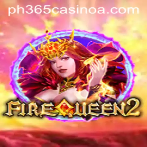 Exploring FireQueen2: An Immersive Experience at PH 365 Casino