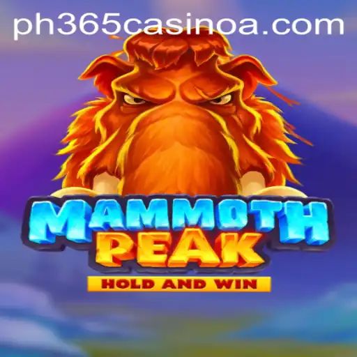 Discovering MammothPeak: An In-Depth Look into the Game and Its Connection with PH 365 Casino