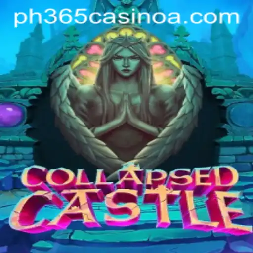 CollapsedCastle and Its Connection to ph 365 Casino