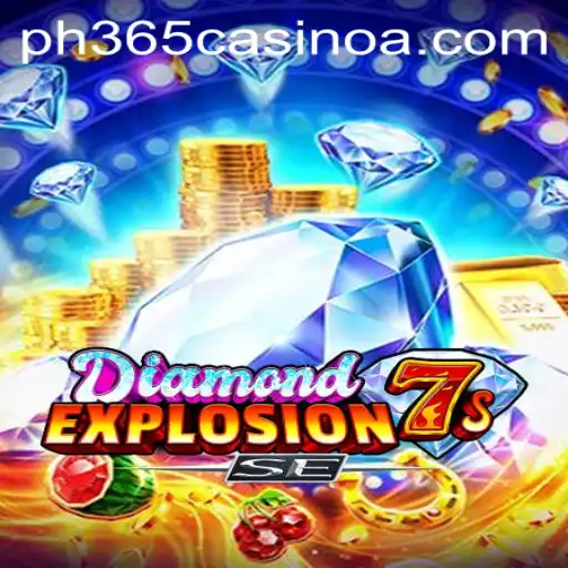 An In-Depth Look at DiamondExplosion7sSE and Its Rise at ph 365 casino