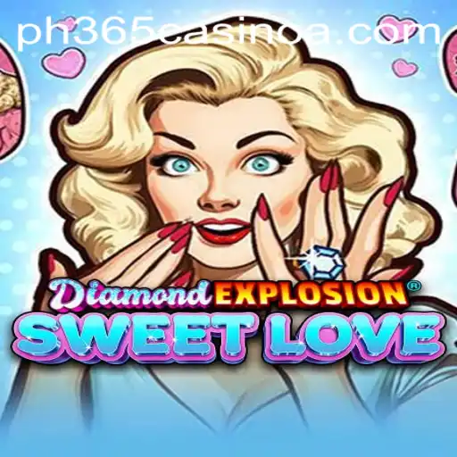 Discover the Thrilling Game of DiamondExplosionSweetLove