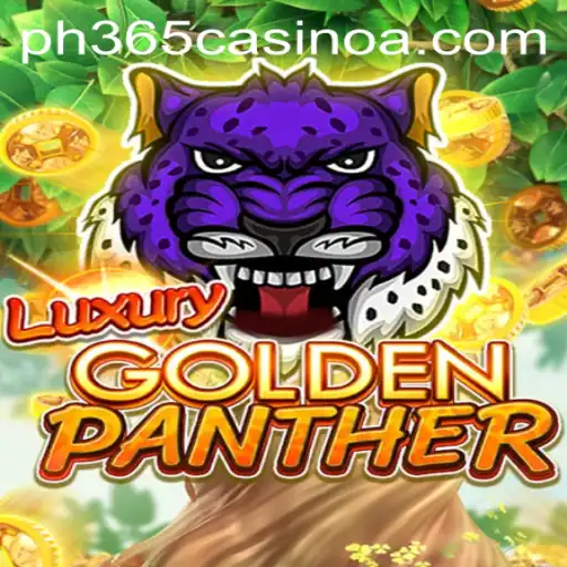 Dive into the Opulence of Luxurious Adventures with LUXURYGOLDENPANTHER at PH 365 Casino