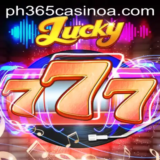 Experience Thrills with Lucky777 at PH 365 Casino