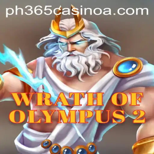 WrathofOlympus2: A Divine Adventure at PH 365 Casino
